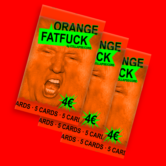 ORANGE FAT FUCK - CARDS